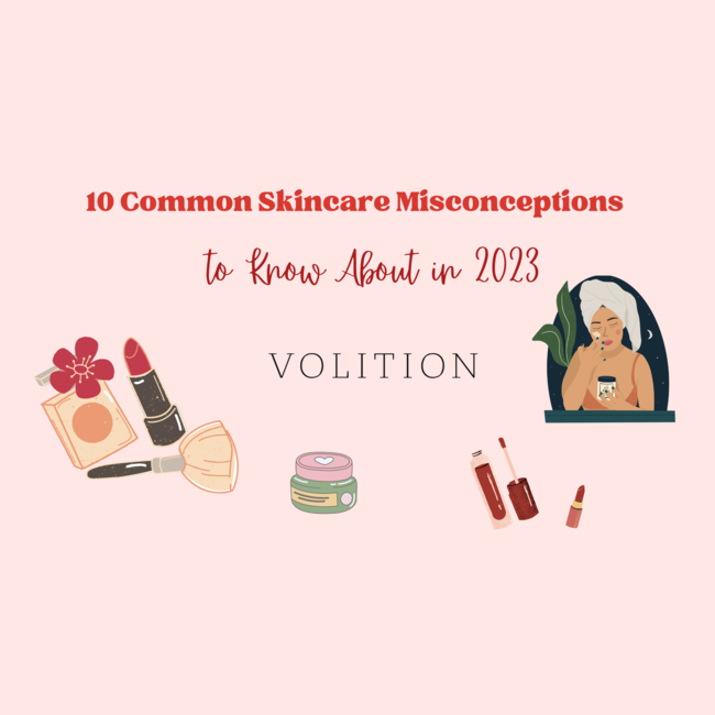 10 Common Skincare Misconceptions