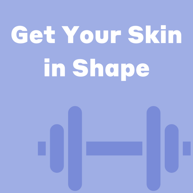 Get Your Skin In Shape This 2021