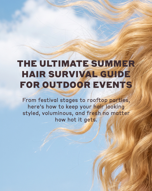 How to Keep Hair Fresh in Summer Heat, From Noon to Midnight